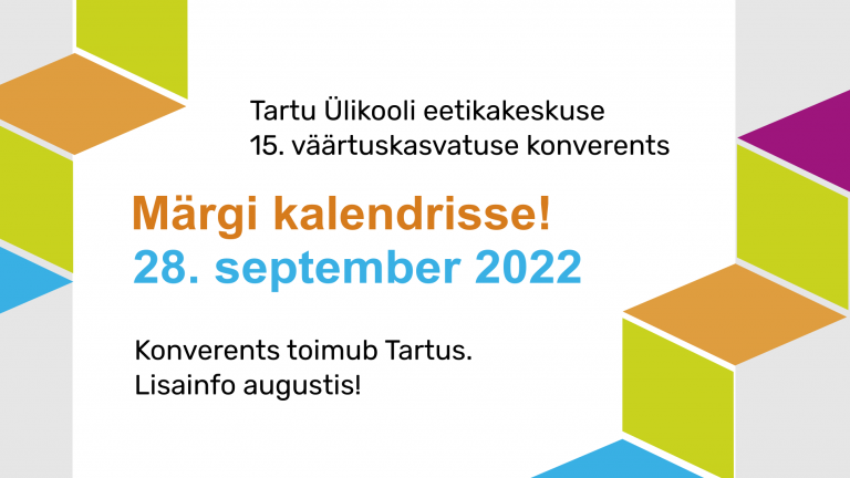 Plakat tekstiga, et 15. väärtuskasvatuse konverents toimub 28. septembril 2022 Tartus.